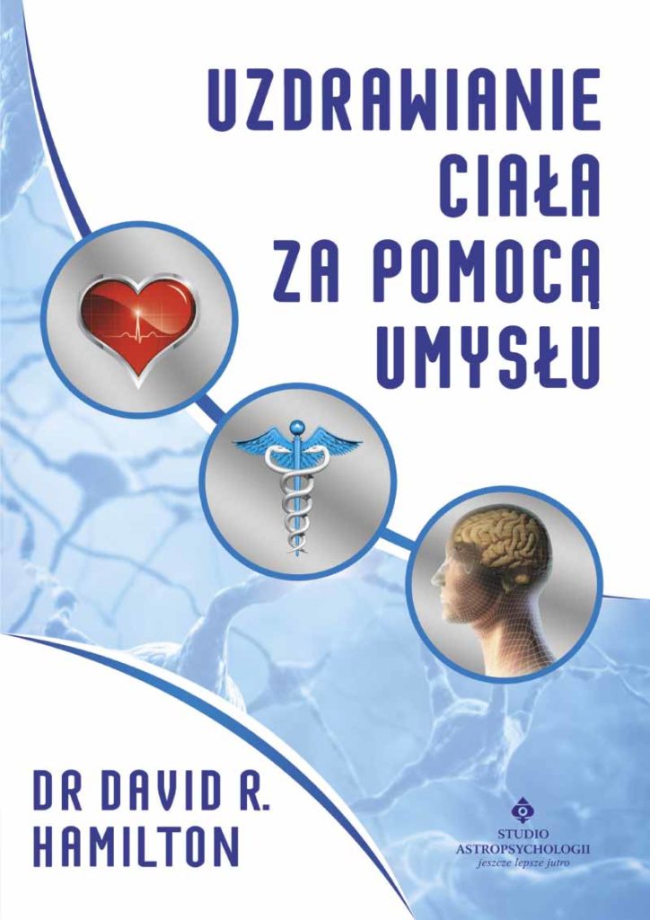 Uzdrawianie ciala za pomoca umyslu