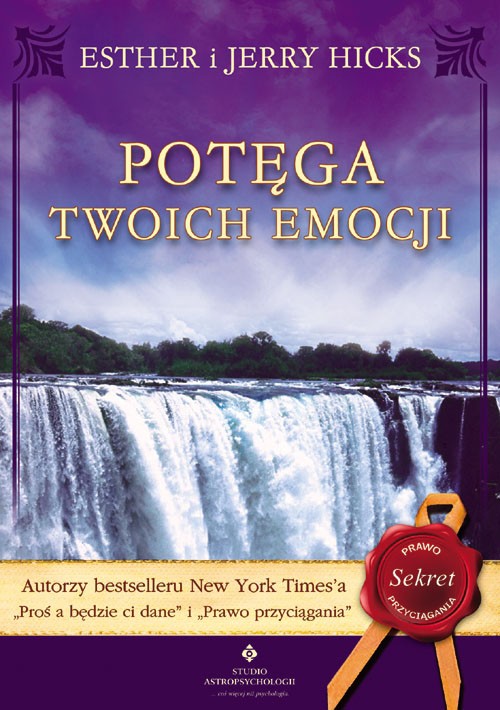 Potęga twoich emocji Prawo Przyciągania