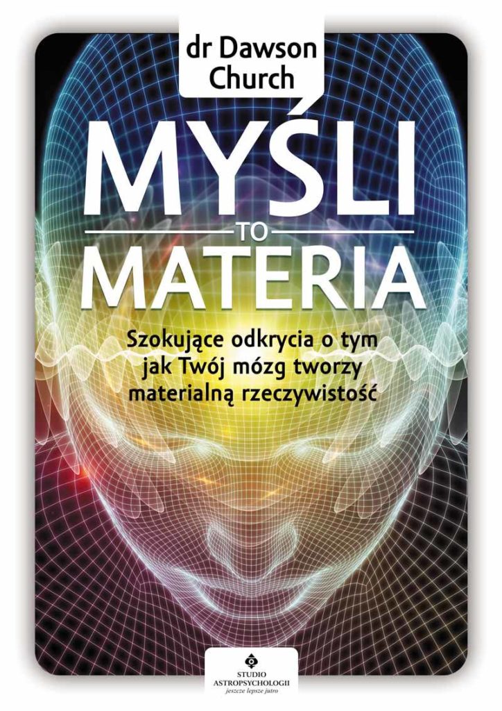 Myśl to materia Dawson Church