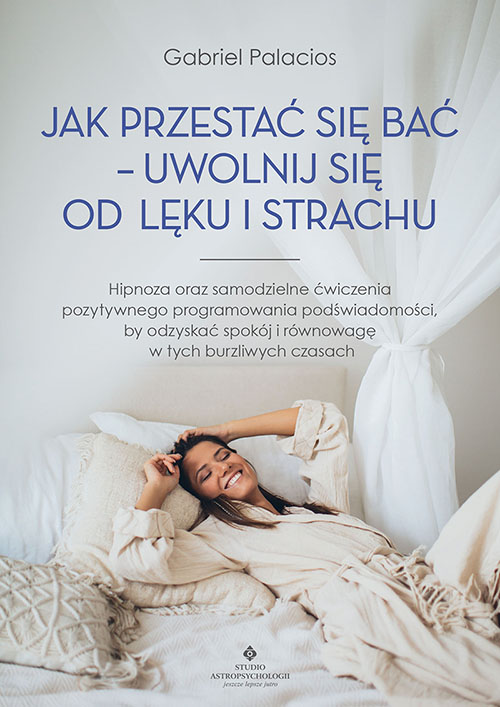 Jak przestac sie bac Gabriel Palacios