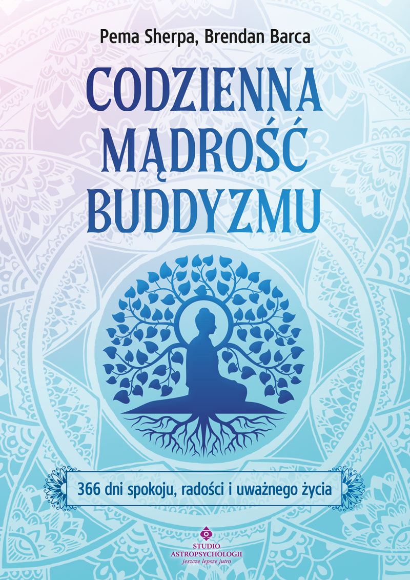 Codzienna madrosc buddyzmu Pema Sherpa Brendan Barca